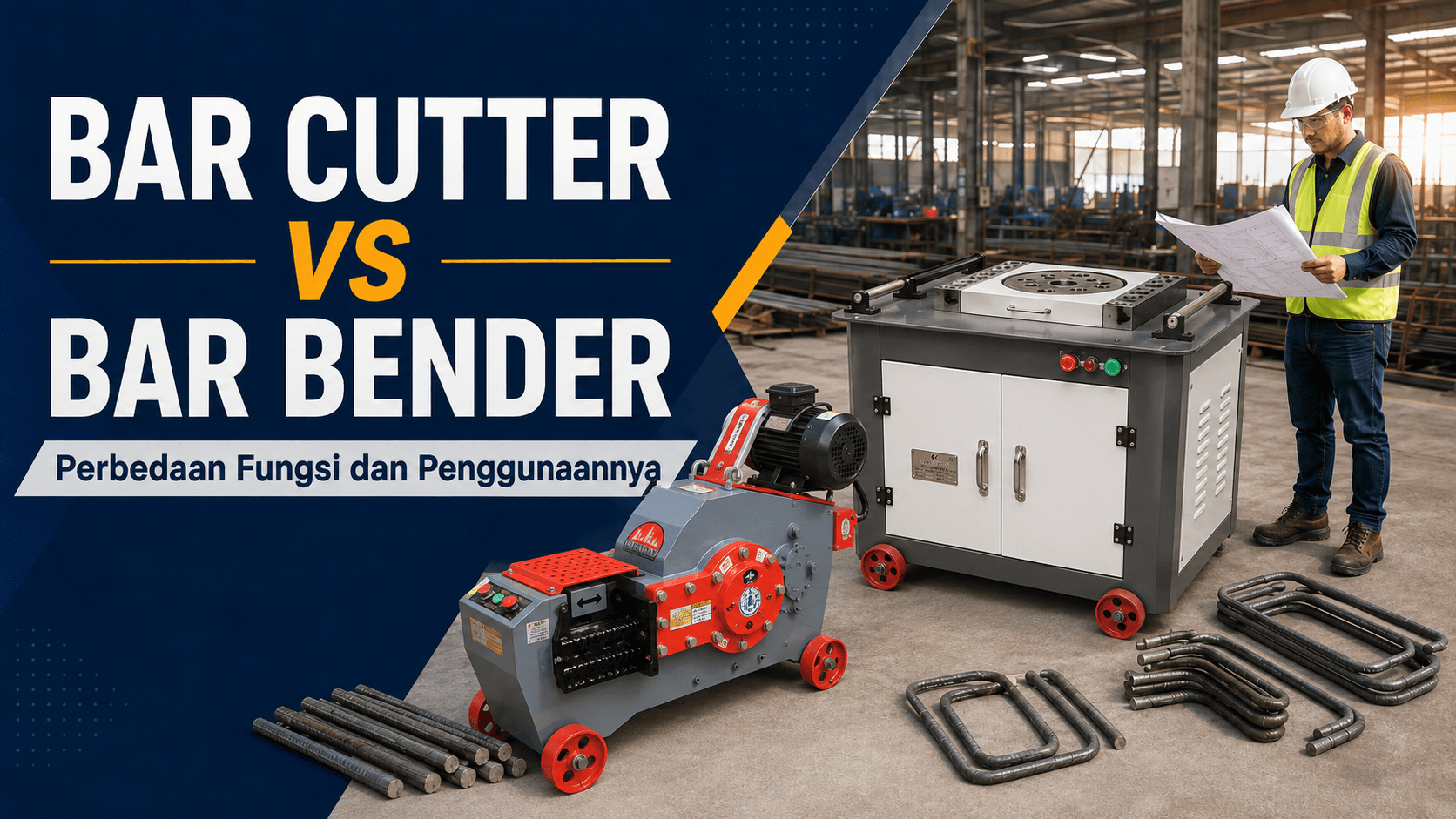 Perbandingan bar cutter vs bar bender untuk pemotongan dan pembengkokan besi beton di area fabrikasi