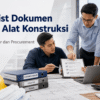 Tim kontraktor dan procurement memeriksa checklist dokumen tender alat konstruksi, spesifikasi teknis, dan dokumen legalitas
