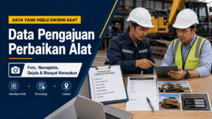Tim maintenance memeriksa nameplate, foto unit, gejala kerusakan, dan riwayat servis untuk menyiapkan data perbaikan alat konstruksi
