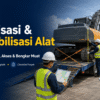 Tim logistik mengukur dan menyiapkan alat konstruksi untuk mobilisasi menggunakan truk menuju lokasi proyek